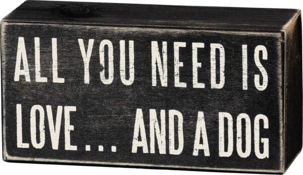Explore the best Primitives with Cathy's Rustic Wooden Decoration Sign - "All you need is love...and a dog" - Office/Farmhouse Decoration, Long Dog Gift, 5" - Image 2